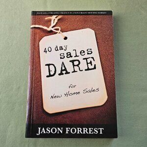 40‎ Day Sales Dare for New Home Sales by Jason Forrest - Paperback Sales Journal